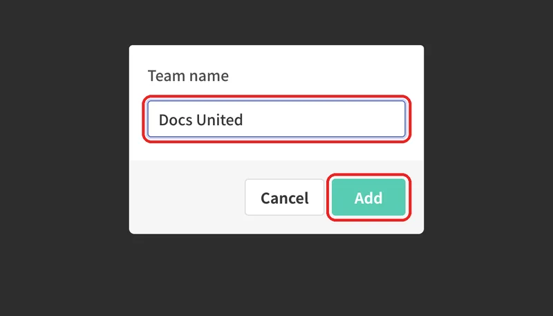 Enter a team name (up to 30 characters) and press "Add".